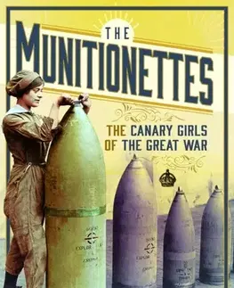 História The Munitionettes - Sandra Gold-Wood