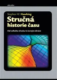 Astronómia, vesmír, fyzika Stručná historie času - Stephen Hawking