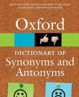 Jazykové učebnice, slovníky The Oxford Dictionary of Synonyms and Antonyms - Oxford Languages
