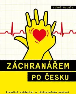 Skutočné príbehy Záchranářem po česku - Luboš Hacala