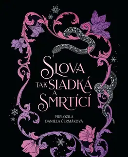 Romantická beletria Slova tak sladká a smrtící - Sophia St. Germain