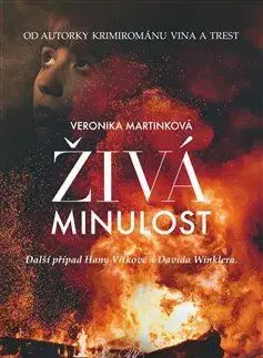 Detektívky, trilery, horory Živá minulost - Veronika Martinková