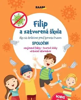 Pre deti a mládež - ostatné Filip a zatvorená škola PZ - Jarmila Javorská,Mário Moro