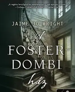 Detektívky, trilery, horory A Foster-dombi ház - Jaime Jo Wrightová