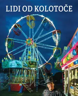 Fejtóny, rozhovory, reportáže Lidi od kolotoče - Kamila Hladká