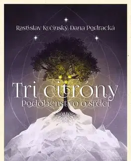 Romantická beletria Tri citróny – podobenstvo o srdci - Dana Podracká,Rastislav Kučinský
