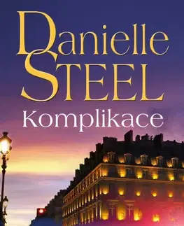 Romantická beletria Komplikace - Danielle Steel,Jaroslava Novotná