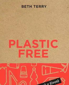 Ekológia, meteorológia, klimatológia Plastic free - Beth Terry,Kateřina Hošková,Kateřina Lipenská
