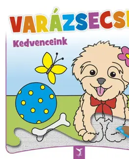 Nalepovačky, vystrihovačky, skladačky Varázsecset - Kedvenceink