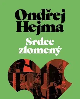 Romantická beletria Srdce zlomený - Ondřej Hejma