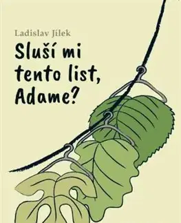 Kresťanstvo Sluší mi tento list, Adame? - Ladislav Jílek