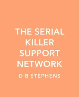 Detektívky, trilery, horory The Serial Killer Support Network - D B Stephens