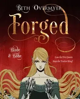 Sci-fi a fantasy Forged - Blade and Bone 3 - Beth Overmyer
