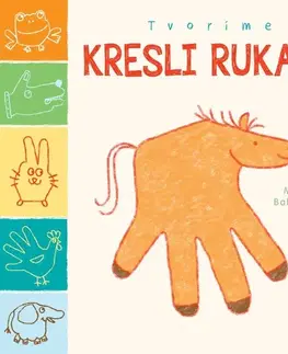 Nalepovačky, vystrihovačky, skladačky Tvoríme: Kresli rukami - Maité Balart,Jakub Kováč