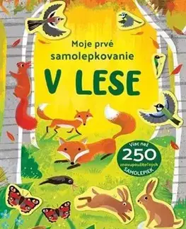 Nalepovačky, vystrihovačky, skladačky Moje prvé samolepkovanie - V lese