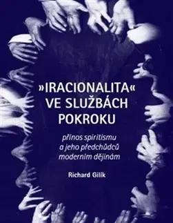 Filozofia Iracionalita ve službách pokroku - Richard