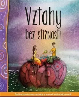 Rozvoj osobnosti Vztahy bez stížností - Will Bowen