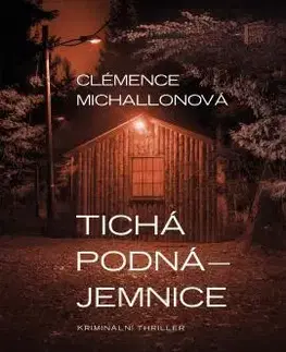 Detektívky, trilery, horory Tichá podnájemnice - Clémence Michallon