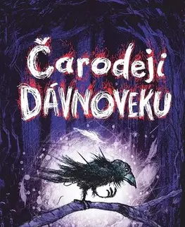 Dobrodružstvo, napätie, western Čarodeji dávnoveku - Cressida Cowell