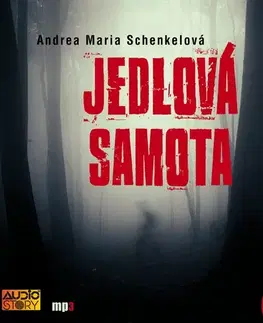 Detektívky, trilery, horory Audiostory Jedlová samota