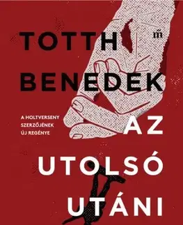 Svetová beletria Az utolsó utáni háború - Benedek Totth