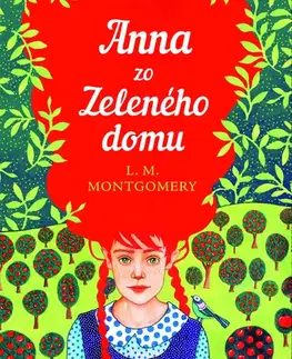 Rozprávky Anna zo Zeleného domu - Lucy Maud Montgomery