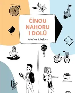 Cestopisy Čínou nahoru i dolů - Kateřina Stibalová