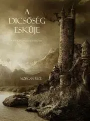 Fantasy, upíri A dicsőség esküje - Morgan Rice