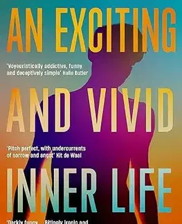 Svetová beletria An Exciting and Vivid Inner Life - Paul Dalla Rosa