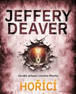 Detektívky, trilery, horory Hořící drát, 4. vydání - Jeffery Deaver,Jiří Kobělka