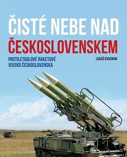 Armáda, zbrane a vojenská technika Čisté nebe nad Československem - Lukáš Kvasniak
