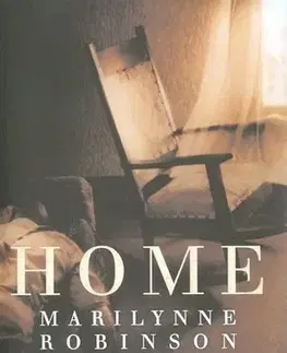 Cudzojazyčná literatúra Home - Robinson Marilynne,neuvedený