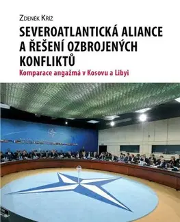 Pre vysoké školy Severoatlantická aliance a řešení ozbrojených konfliktů - Zdeněk Kříž