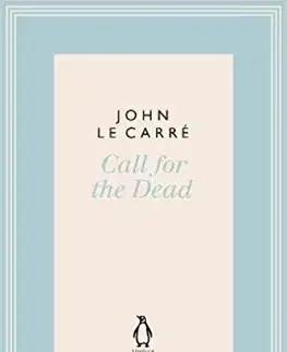 Cudzojazyčná literatúra Call for the Dead - John le Carré