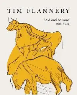 História - ostatné Europe - The First 100 Million Years - Tim Flannery
