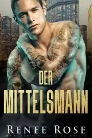 Beletria - ostatné Der Mittelsmann - Renée Rosen