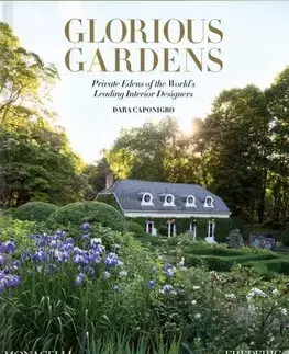 Okrasná záhrada Glorious Gardens - Dara Caponigro