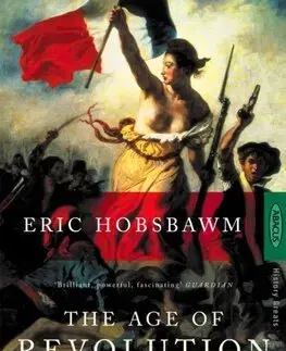 Svetové dejiny, dejiny štátov The Age Of Revolution - Eric Hobsbawm
