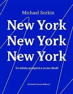 Architektúra New York, New York, New York - Michael Sorkin