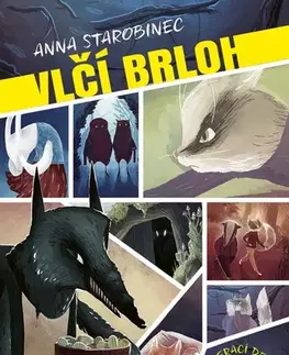 Dobrodružstvo, napätie, western Zvierací detektívi 1: Vlčí brloh - Anna Starobinec,Michaela Hajduková
