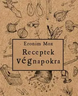 Svetová beletria Receptek végnapokra - Eronim Mox
