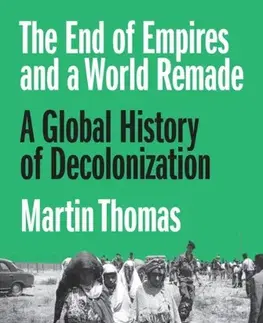 História The End of Empires and a World Remade - Professor Martin Thomas
