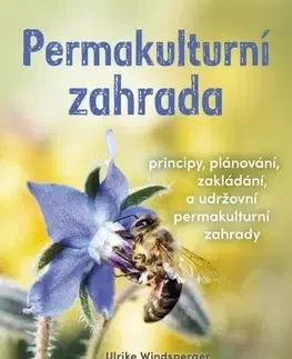 Úžitková záhrada Permakulturní zahrada - Ulrike Windsperger