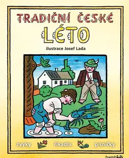 Pre deti a mládež - ostatné Tradiční české léto – Josef Lada - Lada Josef,Kolektív autorov
