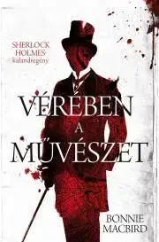 Detektívky, trilery, horory Vérében a művészet - Bonnie MacBird