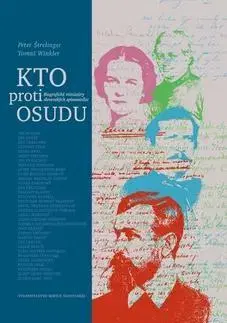 Literatúra Kto proti osudu - Tomáš Winkler,Peter Štrelinger