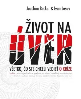 Ekonómia, manažment - ostatné Život na úver - Joachim Becker,Ivan Lesay