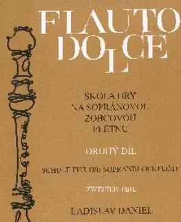 Hudba - noty, spevníky, príručky Škola hry na sopránovou zobcovou flétnu 2 - Daniel Ladislav