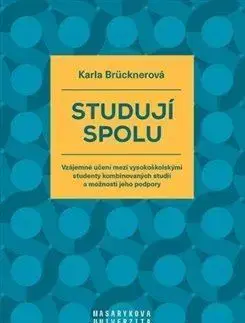 Pedagogika, vzdelávanie, vyučovanie Studují spolu - Karla Brücknerová