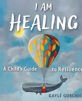 Básničky a hádanky pre deti I Am Healing - Gayle Gurchiek